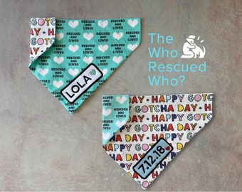 The Who Rescued Who? • Gotcha Day Over The Collar Dog Bandana • Personalized & Reversible