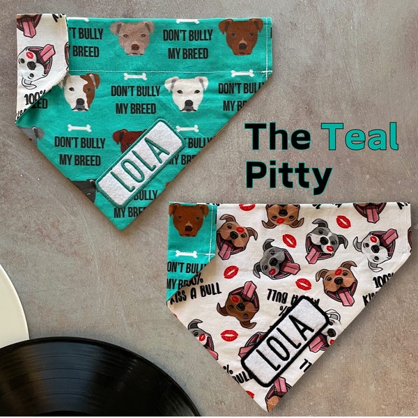 The Teal Pitty • Over The Collar Dog Bandana • Personalized & Reversible