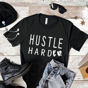 Hustle HardER Shirt