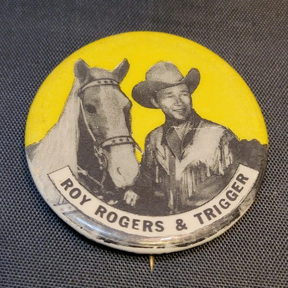 Vintage Roy Rogers & Trigger Pinback