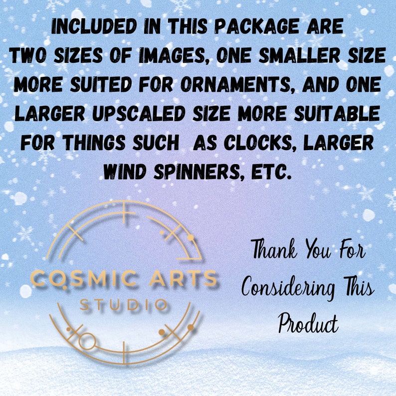 K&ouml;nnte beinhalten: Ein digitaler Download von zwei Bildgr&ouml;&szlig;en, eine kleinere Gr&ouml;&szlig;e f&uuml;r Ornamente und eine gr&ouml;&szlig;ere Gr&ouml;&szlig;e f&uuml;r Uhren, Windm&uuml;hlen usw. Der Text "COSMIC ARTS STUDIO" befindet sich in einem goldenen Kreis auf einem blauen und violetten Hintergrund mit Schneeflocken.