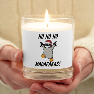 Ho Ho Ho Madafakas - Lustiger Pinguin aus Glas Sojawachs Kerze - Tierliebhaber - Gangster / für Gamer - süße Weihnachtsgeschenkidee