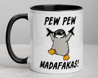 Pew Pew Madafakas - Funny Penguin Mug - Animal Lover - Crazy Penguin Coffee Cup - Gangster /for Gamers  - Cute Gift Idea - Lefty & Righty