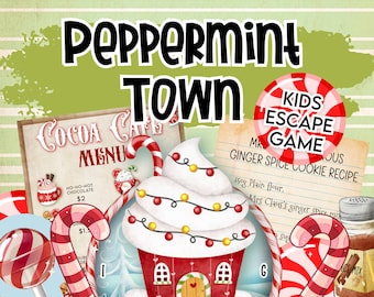 May include: A festive Peppermint Town themed kids escape game with a red and white candy cane, a gingerbread house, a cocoa menu, and a gingerbread cookie recipe.