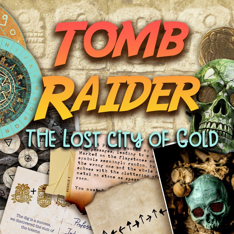 May include: A digital illustration of a video game cover with the title "Tomb Raider: The Lost City of Gold". The image features a skull, a compass, and a map with arrows.