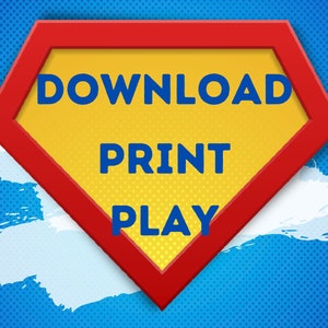 May include: A red and yellow superhero logo with the words "DOWNLOAD PRINT PLAY" in blue text.
