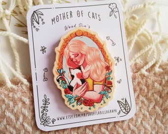 Wood Pin's Mother Of Cats / Pin's en bois Maman Des Chats / Cat Lady