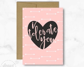 Funny Valentine Card; I Tolerate You Card; Snarky Valentine; Valentine Card for Girlfriend; Valentine Card for Boyfriend; Non-Valentine