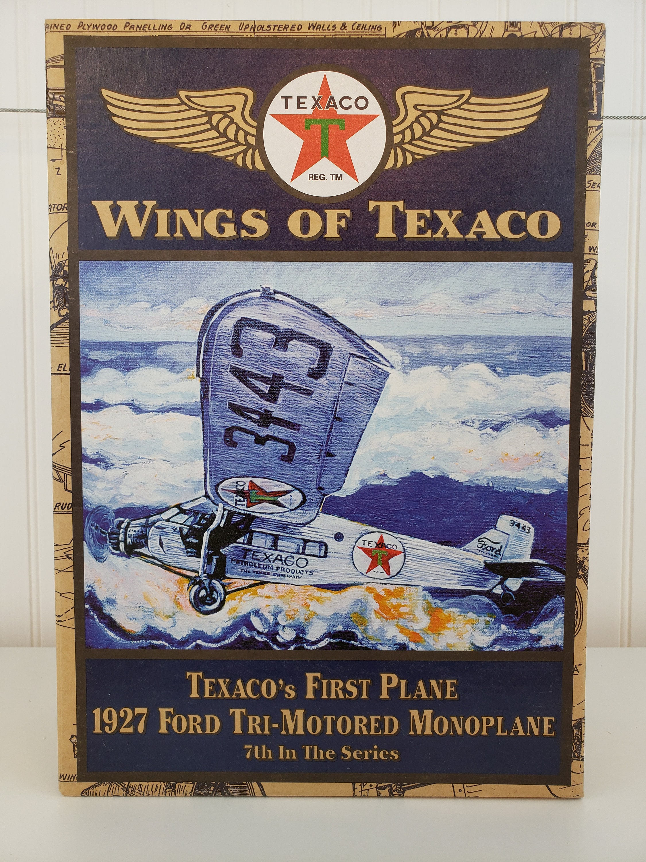 WINGS OF TEXACO, Texaco Airplane, Texaco's First Plane, 1927