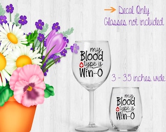 Wine Glass Decals, Type Win-O, Custom Wine Glass Stickers, Vinyl Decal, Tumbler Decal, Bridesmaid Gift