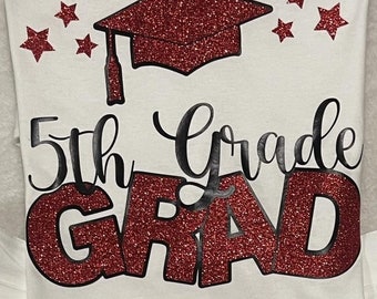 5th Grade Graduation Tee ONLY, Matte or Glitter Colors