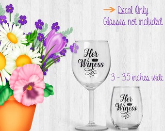 Her Winess Wine Glass Decal, Custom Bridesmaid Gift