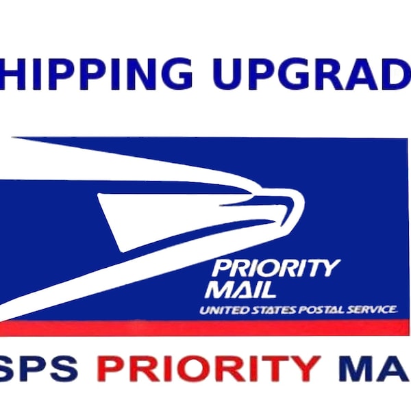 Priority Mail Shipping Upgrade- Get It Fast-Priority Mail 1-4 Days Domestic USA only