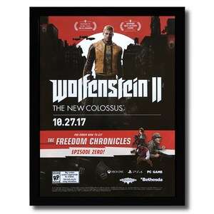 May include: A poster for the video game Wolfenstein II: The New Colossus. The poster features a man in a brown leather jacket standing in front of a city skyline. The text "Wolfenstein II" and "The New Colossus" is displayed in large, bold letters. The release date "10.27.17" is also displayed. The poster includes the text "Pre-order now to get The Freedom Chronicles Episode Zero!" and the logos for Xbox One, PS4, PC Game, and Bethesda.