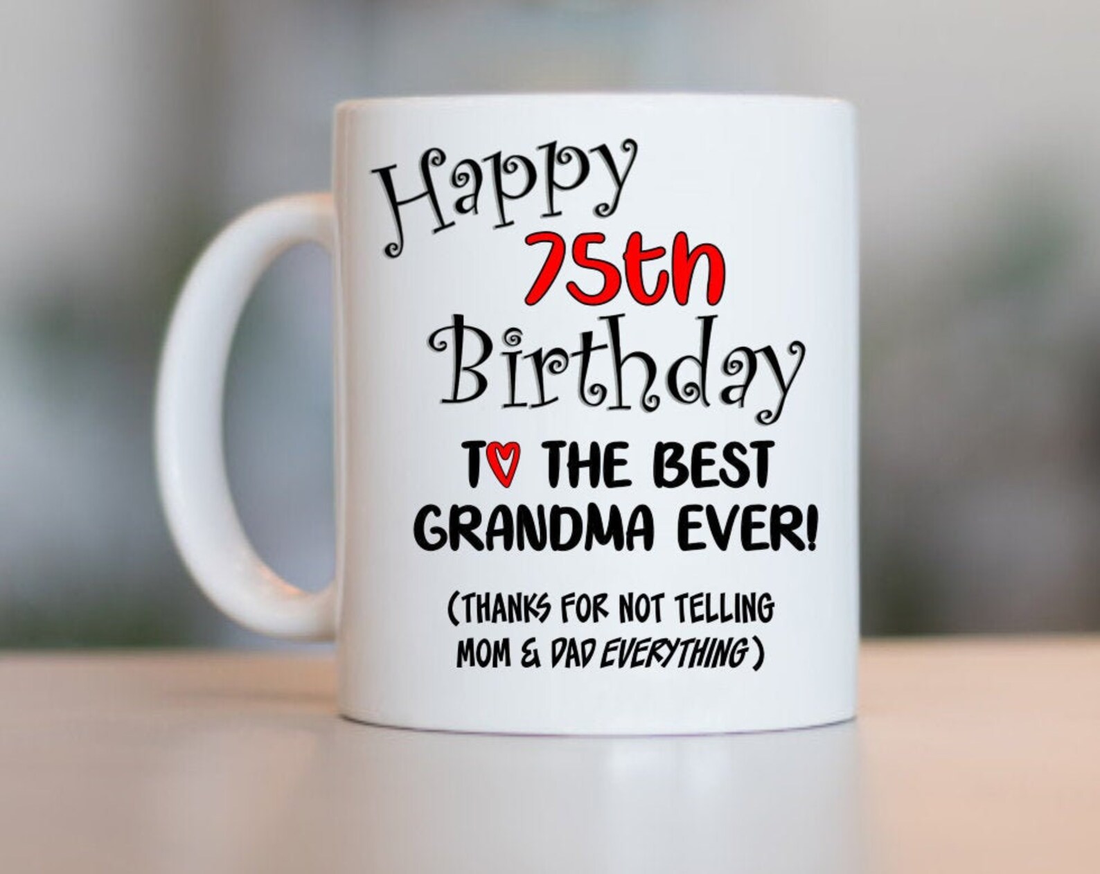 75th birthday gift for Grandma 75th Mom birthday mug 75 yr