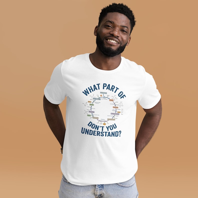 Krebs Cycle Biology Shirt | Funny Science T-Shirt | Biochemistry Teacher Gift | Citric Acid Cycle image 6