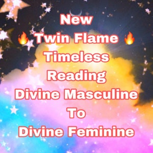 Puede incluir: Una imagen colorida con estrellas y nubes. El texto dice "New Twin Flame Timeless Reading Divine Masculine To Divine Feminine".
