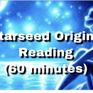 May include: A blue and white image of a woman sitting on a rock with a starry night sky and a full moon in the background. The text "Starseed Origins Reading (60 minutes)" is in white letters on the image.
