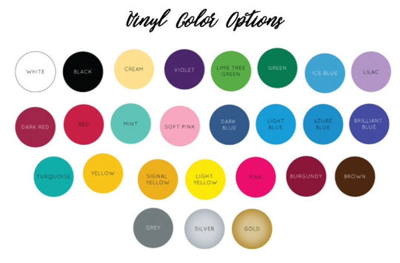 May include: A chart of vinyl color options with 24 different colors, including white, black, cream, violet, lime tree green, green, ice blue, lilac, dark red, red, mint, soft pink, dark blue, light blue, azure blue, brilliant blue, turquoise, yellow, signal yellow, light yellow, pink, burgundy, brown, grey, silver, and gold.
