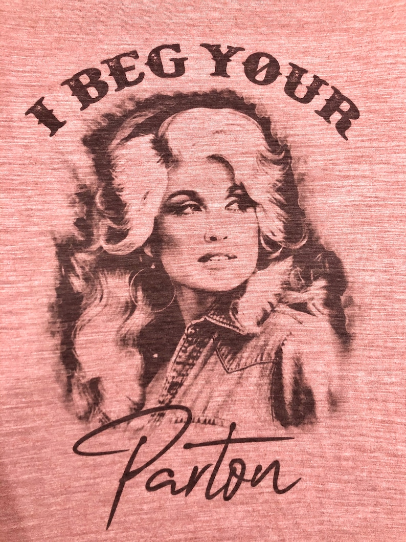 Dolly Parton I Beg Your Pardon I Beg your Parton Pardon Dolly Parton Country Singer Music | Etsy