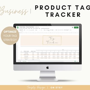 May include: A computer screen displaying a spreadsheet with the title "Product Tag Tracker". The spreadsheet is used to track product tags and optimize tag strategy. The spreadsheet is in a Google Sheets format. The image also includes the text "Optimize Your Tag Strategy" and "Tag Tracker".