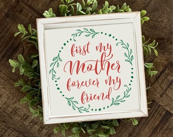 Reusable Adhesive Stencil First My Mother Forever My Friend Magnolia Design Co 8.5 x 11” DIY Silk Screen Mother’s Day