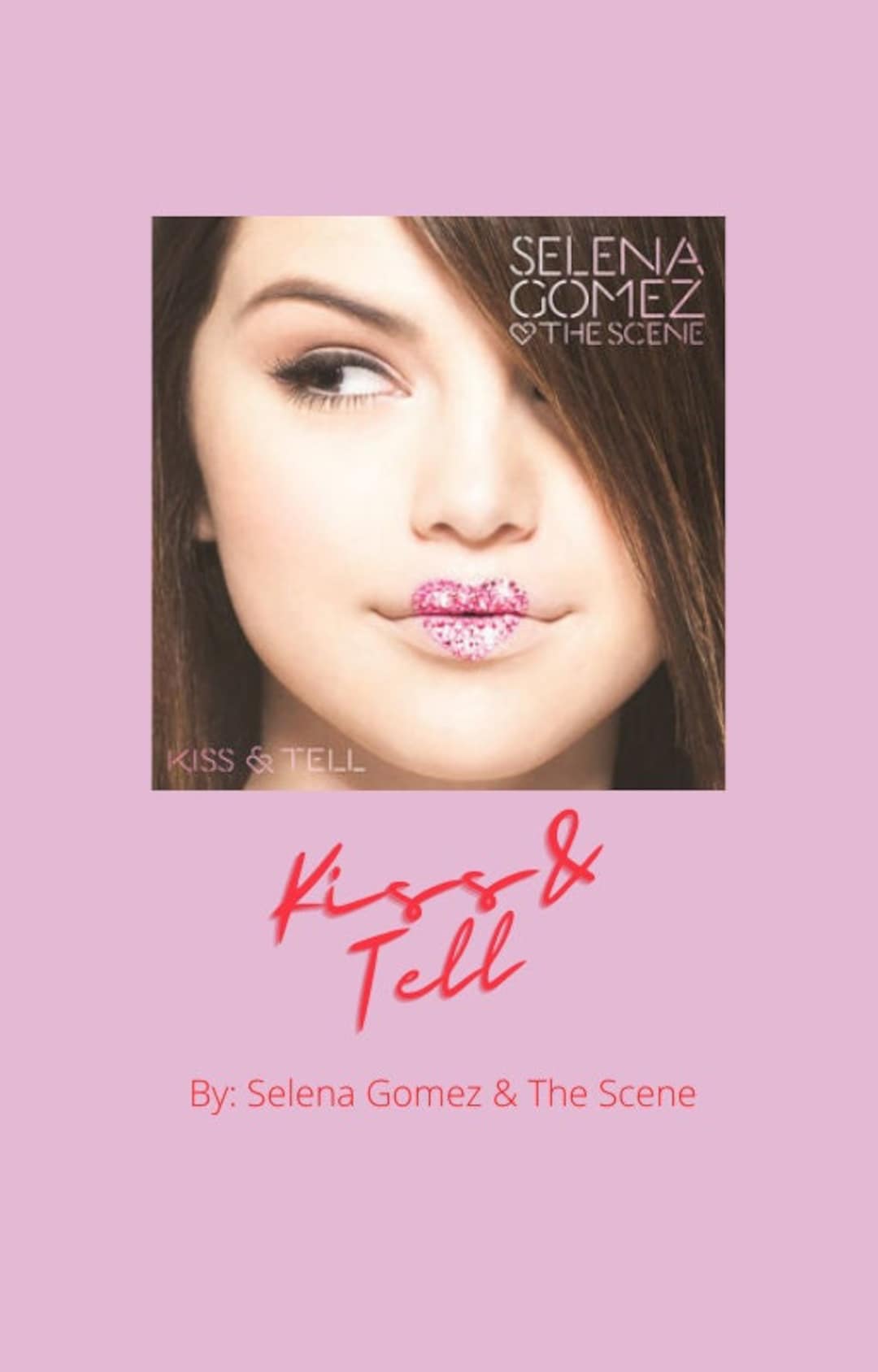 Selena Gomez & the Scene Kiss and Tell Lyric Book Printable Etsy