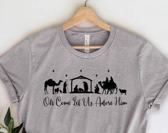 Oh Come Let Us Adore Him Shirt, Christmas Shirt, Merry Christmas Shirt, Christian Christmas Shirt, Joy Christmas Shirt, Adore Him Shirt