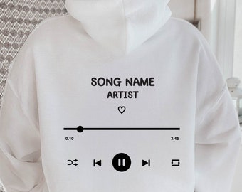 Custom Playlist Hoodie, Personalized Song Hoodie, Song and Artist Hoodie, Trendy Custom Hoodie, Tumblr Hoodie, VSCO Hoodie, Aesthetic Hoodie