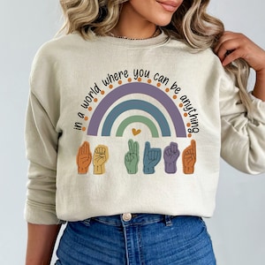 In A World Where You Can Be Anything, SLP Shirt, Speech Language Pathologist Shirt, Speech Therapist Gift, Be Kind Sign Language Shirt