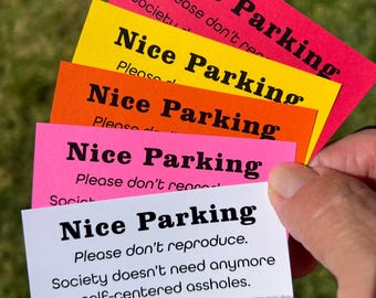 NICE Parking Card ~ Mixed Cardstock Colors ~ Rude ~ Humor ~ Novelity Cards ~ Free Shipping