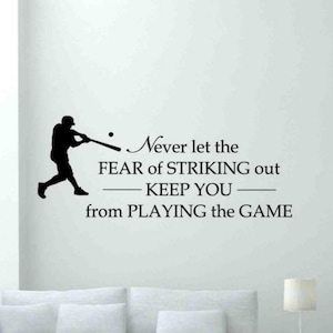Never Let the Fear of Striking Out Keep You from Playing the Game Vinyl Decal Baseball Quote Wall Sticker Decor Gym Poster Wall Art Gift 11v