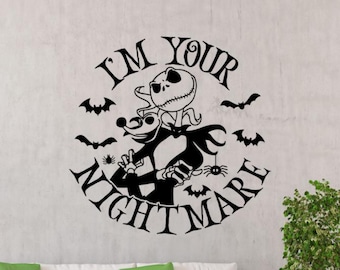 I'm Your Nightmare Jack Wall Decal Vinyl Sticker Sign Gift Nightmare Decor Poster Horror Wall Art One Color No Background 4017