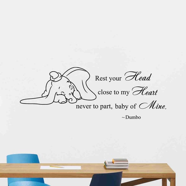 Dumbo Vinyl Decal Rest Your Head Close to My Heart Quote Nursery Wall Sticker Sign Disney Poster Wall Art Gift Kids Baby Bedroom Decor 6v