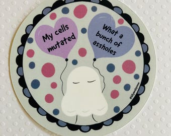 Cancer Survivor Sticker: Funny Cancer Gift