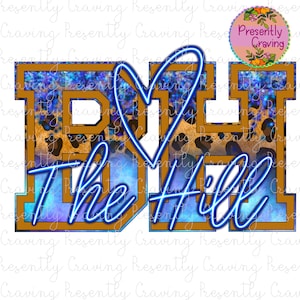 May include: A blue and gold graphic with a heart and the text "I love the Hill". The graphic has a leopard print pattern and a blue and white watercolor background.