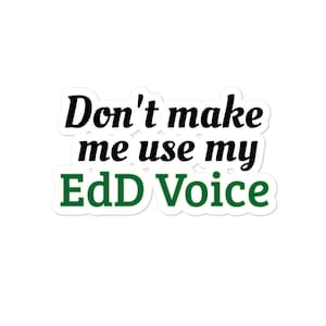 EdD Voice Sticker | Doctorate Gift