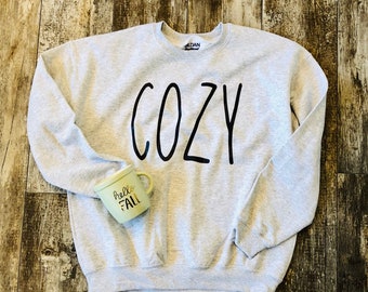 sweatshirt that says cozy