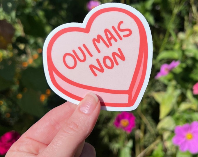 Sticker: "Oui mais non" ~ Yes but no in French ~ Coral Orange Conversation Candy Heart ~ Funny Gift ~ Water Bottle, Vinyl, 3x3