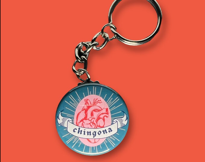 Keychain: "Chingona" ~ Bad-Ass Latina Pride ~ Latinx, Hispanic, Spanish, Español, Mexico, Mexican, Spain, Chicana ~ Sacred Heart Design