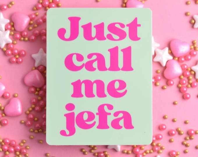 Sticker: "Just call me jefa" ~ "Just call me boss [lady]" in Spanish ~ Vinyl, Pink, Mint Green, 3" ~ Waterproof, Water Bottle, Spanglish