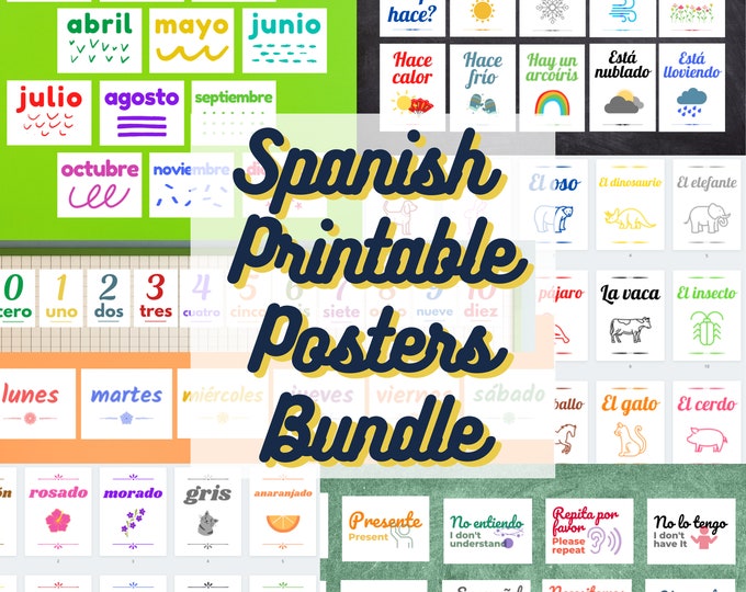 Spanish Printable Poster Set Classroom Bundle: Includes Classroom Phrases, Weather, Numbers, Colors, Animals, Days of the Week, and Months