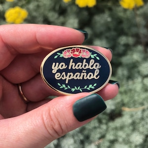 Enamel Pin: &quot;Yo hablo español&quot; (&quot;I speak Spanish&quot;) ~ Gold, Rose Gold, or Silver ~ Medical, Nurse, Teacher, Latina, Mexican, Bilingual, Gift