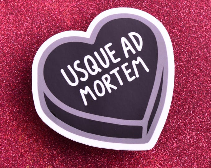 Sticker: "Usque ad mortem" ~ "Until death" in Latin ~ Black Candy Heart ~ Goth, Valentine, Wedding, Anniversary, Dark Humor, Romantic