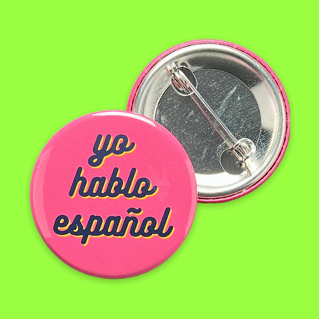 I Speak Spanish Pin ~ 