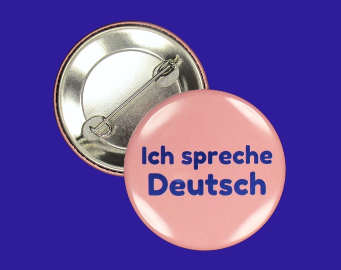 Pin: "Ich spreche Deutsch" ~ I speak German ~ Teacher Gift, Travel, Student, Interpreter ~ Germany, Austria, Switzerland ~ Button, Badge