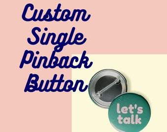 Custom-Designed Pinback Style Button / Badge ~ 1.5"