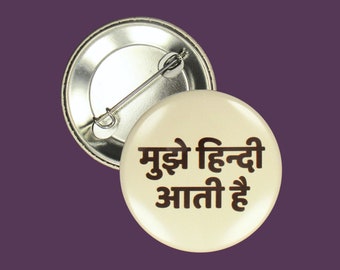 Pin: I speak Hindi ~ Badge, Pinback Button ~ India, Gift, Teacher, Medical, Server, Interpreter, Flight Attendant, Nurse, Lawyer, Professor