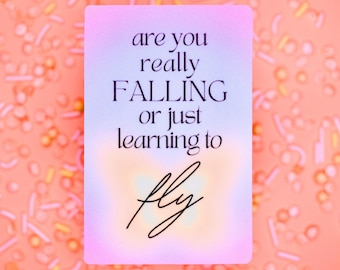 Sticker: Are you really falling or just learning to fly? ~ Rainbow Butterfly Aura ~ Inspirational, Vinyl, Dishwasher Safe, Witchy