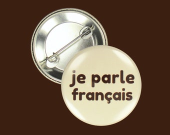 Pin: "Je parle français" ~ I speak French ~ Button, Badge, Pinback ~ France, Switzerland, Canada, Belgium ~ Teacher Gift ~ Medical, Server